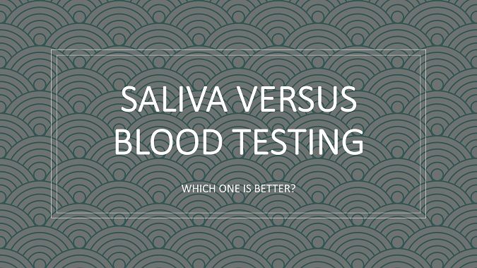 saliva versus blood tests